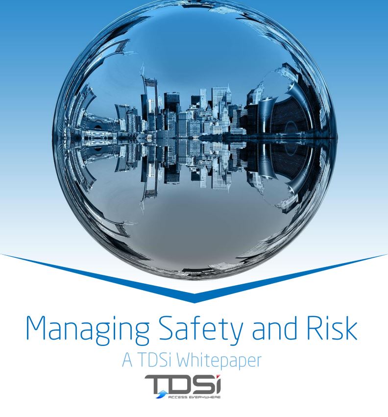 TDSi white paper how to manage safety and risk